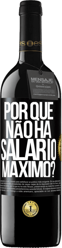 «por que não há salário máximo?» Edição RED MBE Reserva