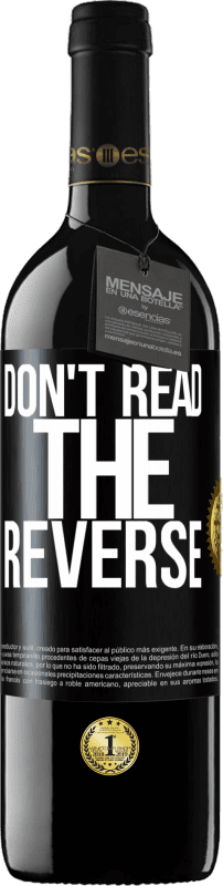 39,95 € | Красное вино Издание RED MBE Бронировать Не читайте обратное Черная метка. Настраиваемая этикетка Бронировать 12 Месяцы Урожай 2016 Tempranillo