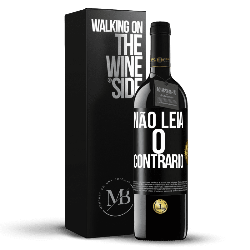 39,95 € Envio grátis | Vinho tinto Edição RED MBE Reserva Não leia o contrário Etiqueta Preta. Etiqueta personalizável Reserva 12 Meses Colheita 2015 Tempranillo