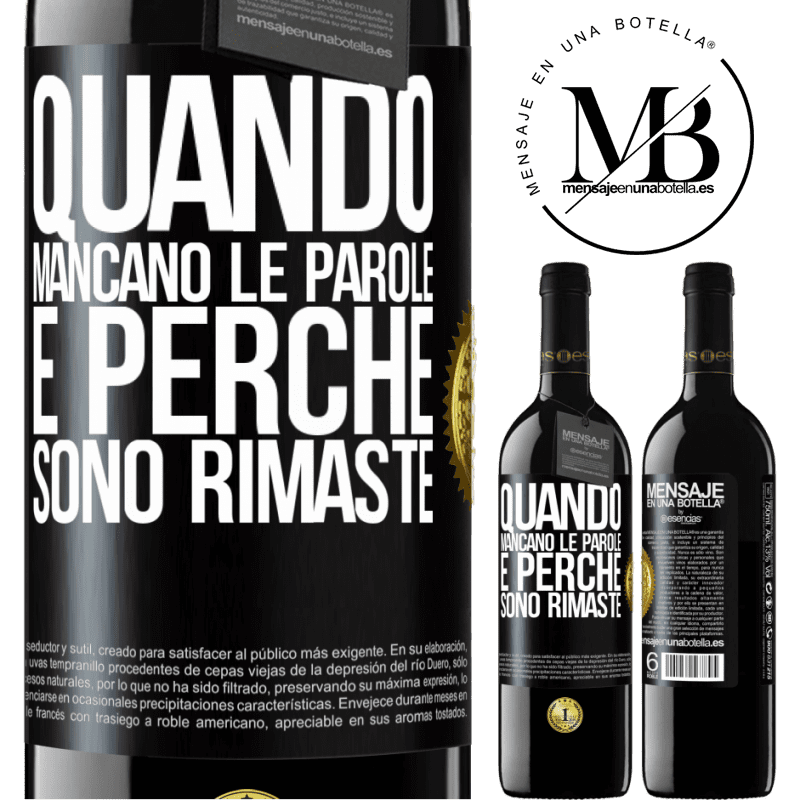 39,95 € Spedizione Gratuita | Vino rosso Edizione RED MBE Riserva Quando mancano le parole, è perché sono rimaste Etichetta Nera. Etichetta personalizzabile Riserva 12 Mesi Raccogliere 2014 Tempranillo