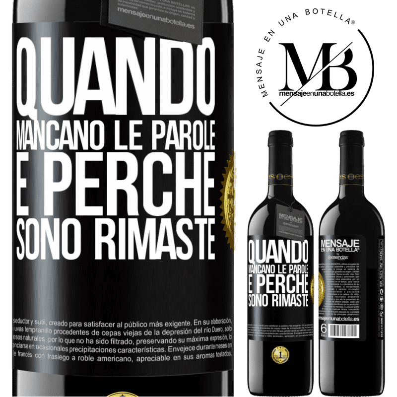 39,95 € Spedizione Gratuita | Vino rosso Edizione RED MBE Riserva Quando mancano le parole, è perché sono rimaste Etichetta Nera. Etichetta personalizzabile Riserva 12 Mesi Raccogliere 2016 Tempranillo