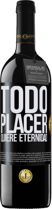 39,95 € | Vino Tinto Edición RED MBE Reserva Todo placer quiere eternidad Etiqueta Negra. Etiqueta personalizable Reserva 12 Meses Cosecha 2015 Tempranillo