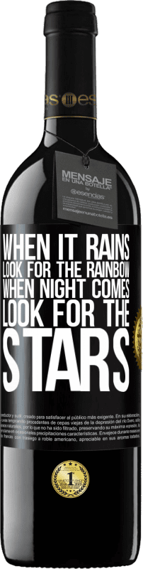 39,95 € | Red Wine RED Edition MBE Reserve When it rains, look for the rainbow, when night comes, look for the stars Black Label. Customizable label Reserve 12 Months Harvest 2015 Tempranillo