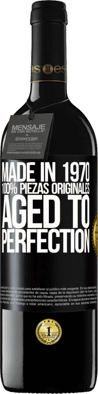 39,95 € | Vino Tinto Edición RED MBE Reserva Made in 1970, 100% piezas originales. Aged to perfection Etiqueta Negra. Etiqueta personalizable Reserva 12 Meses Cosecha 2014 Tempranillo