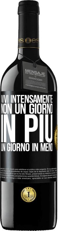 39,95 € Spedizione Gratuita | Vino rosso Edizione RED MBE Riserva Vivi intensamente, non un giorno in più, un giorno in meno Etichetta Nera. Etichetta personalizzabile Riserva 12 Mesi Raccogliere 2016 Tempranillo
