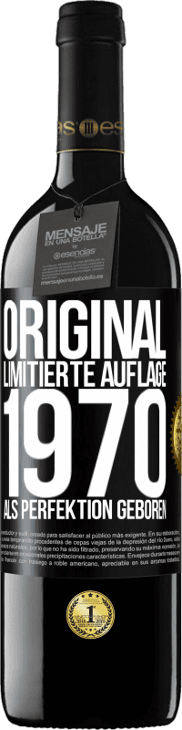 «Original Limitierte Auflage 1970 Als Perfektion geboren» RED Ausgabe MBE Reserve