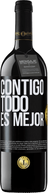 39,95 € | Vino Tinto Edición RED MBE Reserva Contigo todo es mejor Etiqueta Negra. Etiqueta personalizable Reserva 12 Meses Cosecha 2014 Tempranillo