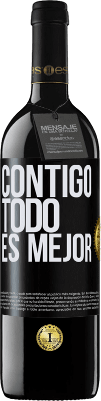 Envío gratis | Vino Tinto Edición RED MBE Reserva Contigo todo es mejor Etiqueta Negra. Etiqueta personalizable Reserva 12 Meses Cosecha 2014 Tempranillo