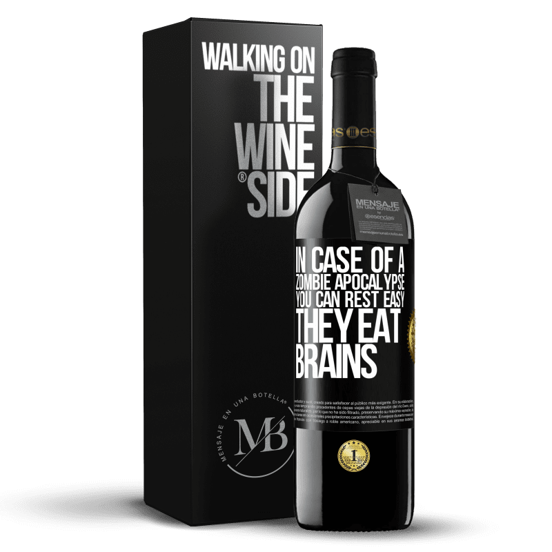 39,95 € Free Shipping | Red Wine RED Edition MBE Reserve In case of a zombie apocalypse, you can rest easy, they eat brains Black Label. Customizable label Reserve 12 Months Harvest 2016 Tempranillo