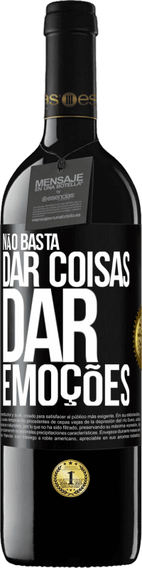 39,95 € | Vinho tinto Edição RED MBE Reserva Não basta dar coisas, dar emoções Etiqueta Preta. Etiqueta personalizável Reserva 12 Meses Colheita 2015 Tempranillo