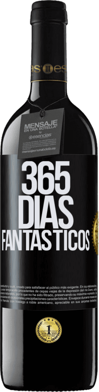 39,95 € | Vino Tinto Edición RED MBE Reserva 365 días fantásticos Etiqueta Negra. Etiqueta personalizable Reserva 12 Meses Cosecha 2015 Tempranillo