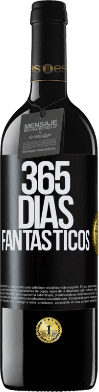 39,95 € | Vino Tinto Edición RED MBE Reserva 365 días fantásticos Etiqueta Negra. Etiqueta personalizable Reserva 12 Meses Cosecha 2016 Tempranillo