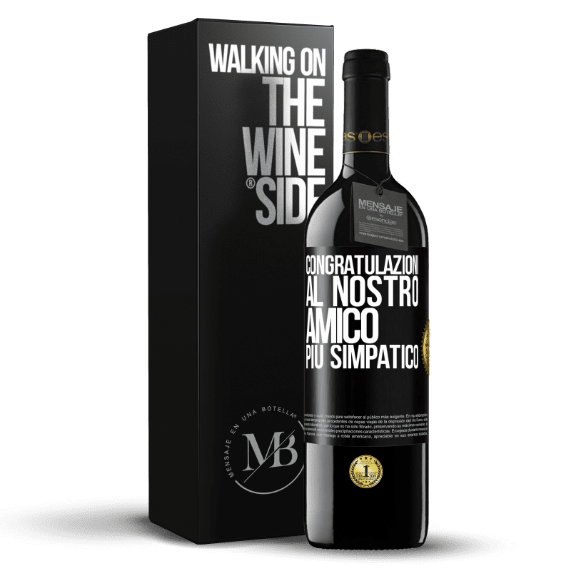 39,95 € Spedizione Gratuita | Vino rosso Edizione RED MBE Riserva Congratulazioni al nostro amico più simpatico Etichetta Nera. Etichetta personalizzabile Riserva 12 Mesi Raccogliere 2015 Tempranillo