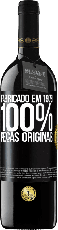 «Fabricado em 1978. 100% peças originais» Edição RED MBE Reserva
