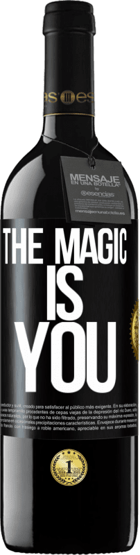 39,95 € | Red Wine RED Edition MBE Reserve The magic is you Black Label. Customizable label Reserve 12 Months Harvest 2015 Tempranillo