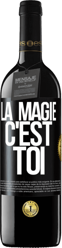 39,95 € | Vin rouge Édition RED MBE Réserve La magie c'est toi Étiquette Noire. Étiquette personnalisable Réserve 12 Mois Récolte 2014 Tempranillo