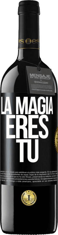 39,95 € | Vino Tinto Edición RED MBE Reserva La magia eres tú Etiqueta Negra. Etiqueta personalizable Reserva 12 Meses Cosecha 2014 Tempranillo
