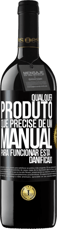 39,95 € Envio grátis | Vinho tinto Edição RED MBE Reserva Qualquer produto que precise de um manual para funcionar está danificado Etiqueta Preta. Etiqueta personalizável Reserva 12 Meses Colheita 2016 Tempranillo