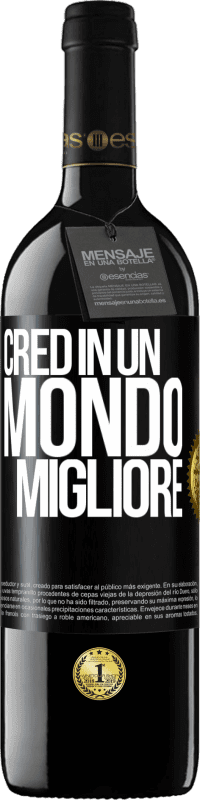 Spedizione Gratuita | Vino rosso Edizione RED MBE Riserva Credo (IN) un mondo migliore Etichetta Nera. Etichetta personalizzabile Riserva 12 Mesi Raccogliere 2014 Tempranillo