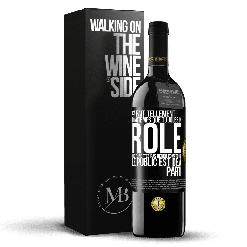 39,95 € Envoi gratuit | Vin rouge Édition RED MBE Réserve Ça fait tellement longtemps que tu joues un rôle que tu ne t'es pas rendu compte que le public est déjà parti Étiquette Noire. Étiquette personnalisable Réserve 12 Mois Récolte 2016 Tempranillo