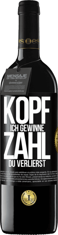 39,95 € | Rotwein RED Ausgabe MBE Reserve Kopf ich gewinne, Zahl du verlierst Schwarzes Etikett. Anpassbares Etikett Reserve 12 Monate Ernte 2015 Tempranillo