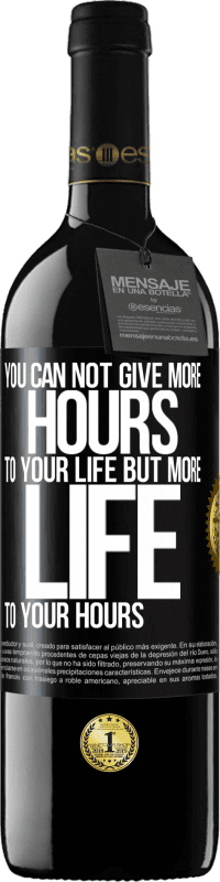 39,95 € 送料無料 | 赤ワイン REDエディション MBE 予約する あなたはあなたの人生にもっと多くの時間を与えることはできませんが、あなたの時間にもっと多くの人生を与えることができます ブラックラベル. カスタマイズ可能なラベル 予約する 12 月 収穫 2016 Tempranillo