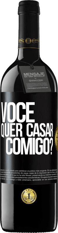 «Você quer casar comigo?» Edição RED MBE Reserva