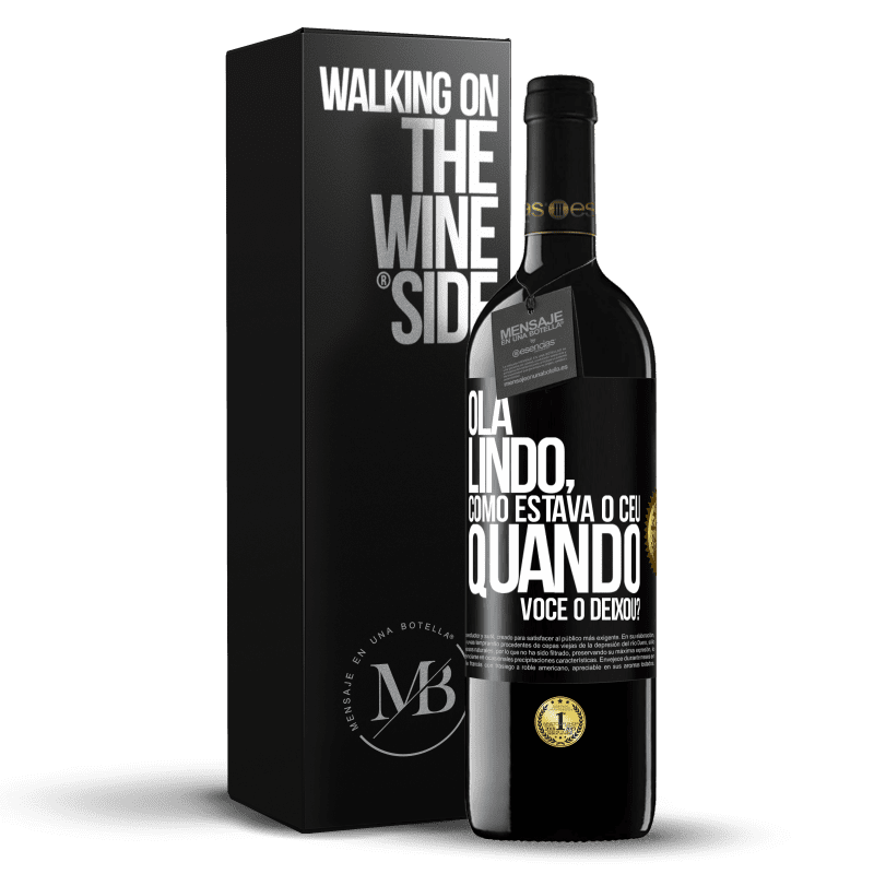 39,95 € Envio grátis | Vinho tinto Edição RED MBE Reserva Olá lindo, como estava o céu quando você o deixou? Etiqueta Preta. Etiqueta personalizável Reserva 12 Meses Colheita 2016 Tempranillo