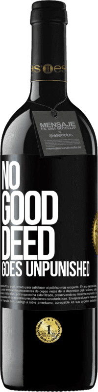 Free Shipping | Red Wine RED Edition MBE Reserve No good deed goes unpunished Black Label. Customizable label Reserve 12 Months Harvest 2014 Tempranillo