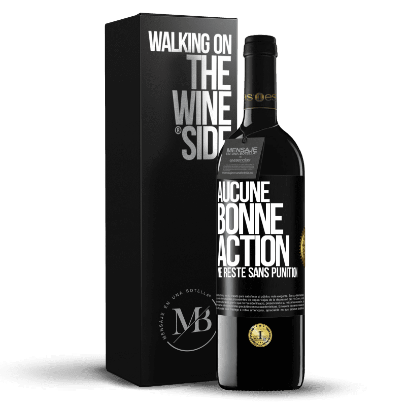 39,95 € Envoi gratuit | Vin rouge Édition RED MBE Réserve Aucune bonne action ne reste sans punition Étiquette Noire. Étiquette personnalisable Réserve 12 Mois Récolte 2014 Tempranillo