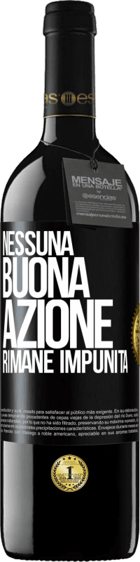 Spedizione Gratuita | Vino rosso Edizione RED MBE Riserva Nessuna buona azione rimane impunita Etichetta Nera. Etichetta personalizzabile Riserva 12 Mesi Raccogliere 2014 Tempranillo