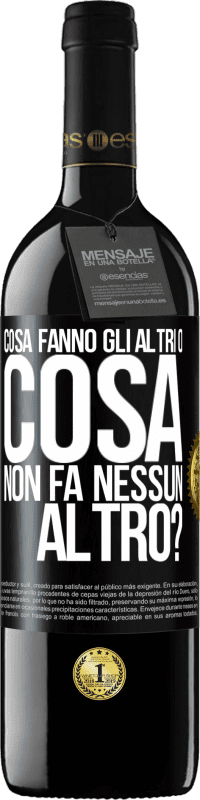 39,95 € | Vino rosso Edizione RED MBE Riserva Cosa fanno gli altri o cosa non fa nessun altro? Etichetta Nera. Etichetta personalizzabile Riserva 12 Mesi Raccogliere 2015 Tempranillo