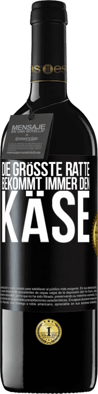 Kostenloser Versand | Rotwein RED Ausgabe MBE Reserve Die größte Ratte bekommt immer den Käse Schwarzes Etikett. Anpassbares Etikett Reserve 12 Monate Ernte 2014 Tempranillo