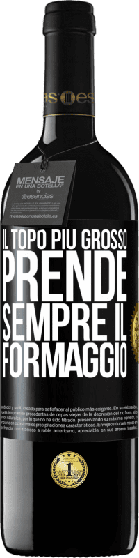 Spedizione Gratuita | Vino rosso Edizione RED MBE Riserva Il topo più grosso prende sempre il formaggio Etichetta Nera. Etichetta personalizzabile Riserva 12 Mesi Raccogliere 2014 Tempranillo