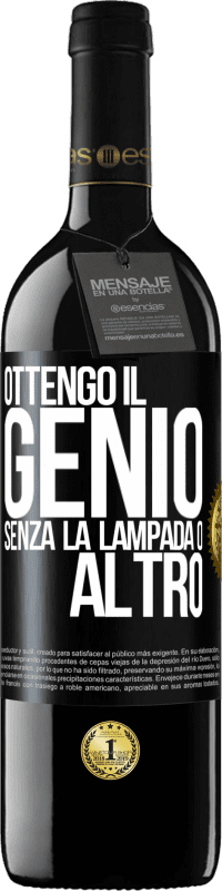 39,95 € Spedizione Gratuita | Vino rosso Edizione RED MBE Riserva Ottengo il genio senza la lampada o altro Etichetta Nera. Etichetta personalizzabile Riserva 12 Mesi Raccogliere 2014 Tempranillo