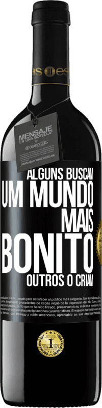 39,95 € | Vinho tinto Edição RED MBE Reserva Alguns buscam um mundo mais bonito, outros o criam Etiqueta Preta. Etiqueta personalizável Reserva 12 Meses Colheita 2016 Tempranillo