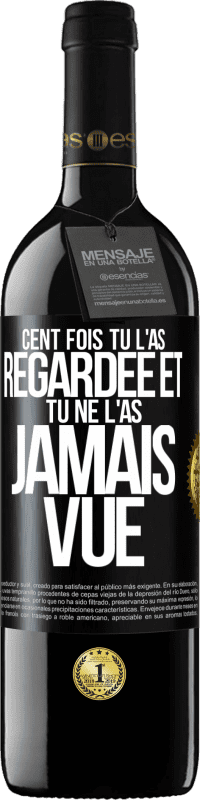 39,95 € Envoi gratuit | Vin rouge Édition RED MBE Réserve Cent fois tu l'as regardée et tu ne l'as jamais vue Étiquette Noire. Étiquette personnalisable Réserve 12 Mois Récolte 2016 Tempranillo