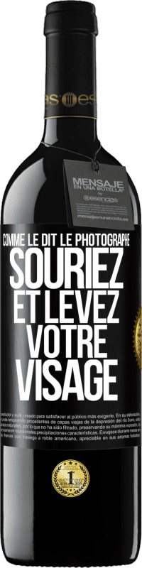 39,95 € Envoi gratuit | Vin rouge Édition RED MBE Réserve Comme le dit le photographe, souriez et levez votre visage Étiquette Noire. Étiquette personnalisable Réserve 12 Mois Récolte 2016 Tempranillo
