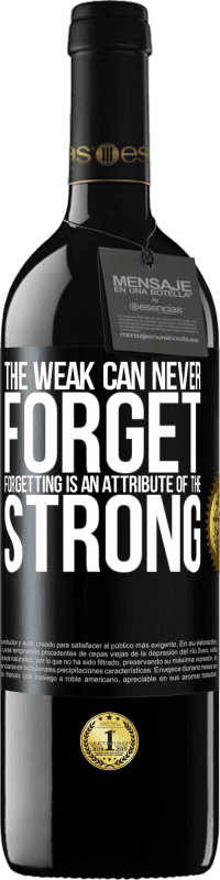 39,95 € | Red Wine RED Edition MBE Reserve The weak can never forget. Forgetting is an attribute of the strong Black Label. Customizable label Reserve 12 Months Harvest 2014 Tempranillo