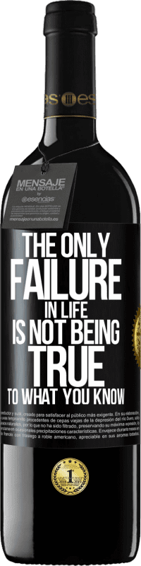 Free Shipping | Red Wine RED Edition MBE Reserve The only failure in life is not being true to what you know Black Label. Customizable label Reserve 12 Months Harvest 2014 Tempranillo