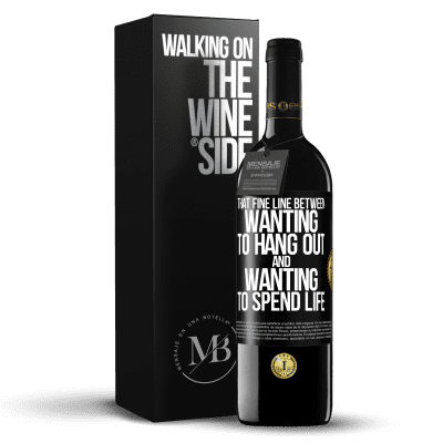 «That fine line between wanting to hang out and wanting to spend life» RED Edition MBE Reserve