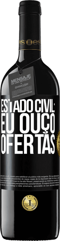 «Estado civil: eu ouço ofertas» Edição RED MBE Reserva