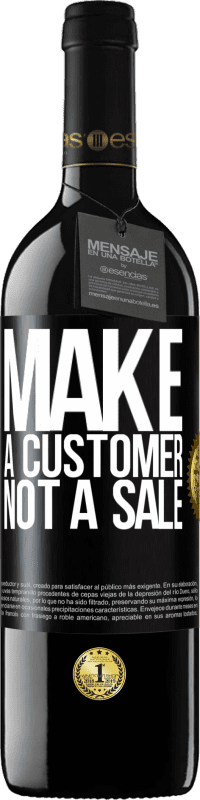 «Make a customer, not a sale» RED Edition MBE Reserve