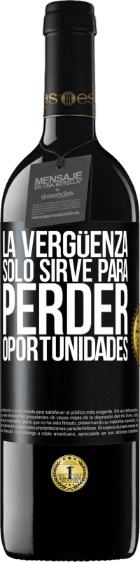 39,95 € Envío gratis | Vino Tinto Edición RED MBE Reserva La vergüenza sólo sirve para perder oportunidades Etiqueta Negra. Etiqueta personalizable Reserva 12 Meses Cosecha 2016 Tempranillo