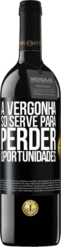 «A vergonha só serve para perder oportunidades» Edição RED MBE Reserva