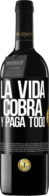 Envío gratis | Vino Tinto Edición RED MBE Reserva La vida cobra y paga todo Etiqueta Negra. Etiqueta personalizable Reserva 12 Meses Cosecha 2014 Tempranillo