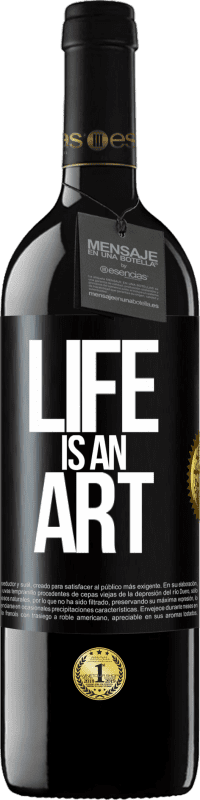 «Life is an art» RED Edition MBE Reserve