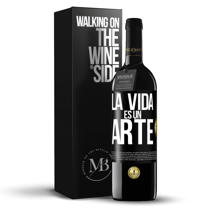 39,95 € Envío gratis | Vino Tinto Edición RED MBE Reserva La vida es un arte Etiqueta Negra. Etiqueta personalizable Reserva 12 Meses Cosecha 2016 Tempranillo
