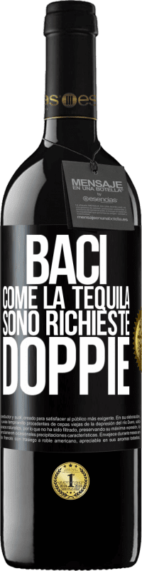 39,95 € Spedizione Gratuita | Vino rosso Edizione RED MBE Riserva Baci come la tequila. Sono richieste doppie Etichetta Nera. Etichetta personalizzabile Riserva 12 Mesi Raccogliere 2016 Tempranillo