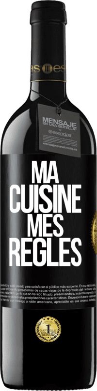 Envoi gratuit | Vin rouge Édition RED MBE Réserve Ma cuisine, mes règles Étiquette Noire. Étiquette personnalisable Réserve 12 Mois Récolte 2014 Tempranillo